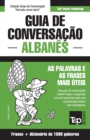 Image for Guia de Conversacao Portugues-Albanes e dicionario conciso 1500 palavras