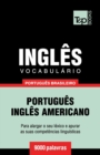 Image for Vocabulario Portugues Brasileiro-Ingles - 9000 palavras : Ingles americano