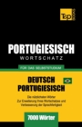 Image for Portugiesisch - Wortschatz - f?r das Selbststudium - Deutsch-Portugiesisch - 7000 W?rter : Brasilianisch Portugiesisch