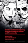 Image for Gender and contemporary horror in comics, games and transmedia