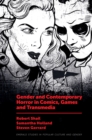 Image for Gender and Contemporary Horror in Comics, Games and Transmedia
