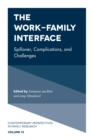 Image for The work-family interface  : spillover, complications, and challenges