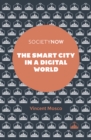 Image for The Smart City in a Digital World