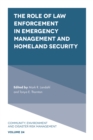 Image for The Role of Law Enforcement in Emergency Management and Homeland Security