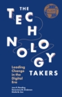 Image for The technology takers: leading change in the digital era