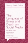 Image for The language of illness and death on social media: an affective approach