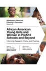 Image for African American young girls and women in preK12 schools and beyond  : informing research, policy, and practice