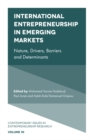 Image for International entrepreneurship in emerging markets  : nature, drivers, barriers and determinants