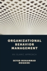 Image for Organizational behavior management: an Islamic approach