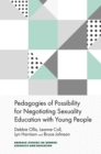 Image for Pedagogies of possibility for negotiating sexuality education with young people