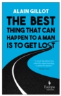 Image for The best thing that can happen to a man is to get lost