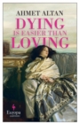 Image for Dying is easier than loving