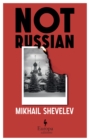 Not Russian - Shevelev, Mikhail