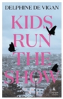 Image for Kids run the show