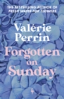 Image for Forgotten on Sunday : From the million copy bestselling author of Fresh Water for Flowers