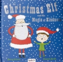 Image for The Christmas elf and the magic of kindness