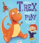 Image for When a T. rex comes to play