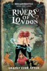 Image for Rivers Of London: Deadly Ever After