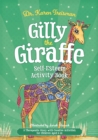 Image for Gilly the giraffe: self-esteem activity book : a therapeutic story with creative activities for children aged 5-10