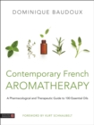 Image for Scientific aromatherapy  : a pharmacological and therapeutic guide to 100 essential oils