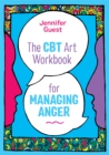 Image for The CBT Art Workbook for Managing Anger