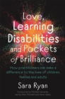 Image for Love, Learning Disabilities and Pockets of Brilliance