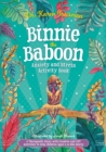 Image for Binnie the Baboon Anxiety and Stress Activity Book: A Therapeutic Story with Creative and CBT Activities To Help Children Aged 5-10 Who Worry