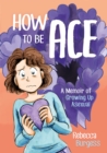 Image for How to Be Ace