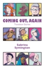 Image for Coming out, again  : transition stories