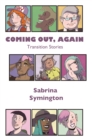 Image for Coming out, again: transition stories