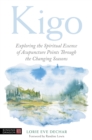 Image for Kigo: Exploring the Spiritual Essence of Acupuncture Points Through the Changing Seasons