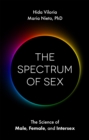 Image for The spectrum of sex  : the science of male, female, and intersex
