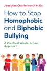 Image for How to Stop Homophobic and Biphobic Bullying