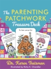 Image for The Parenting Patchwork Treasure Deck : A Creative Tool for Assessments, Interventions, and Strengthening Relationships with Parents, Carers, and Children
