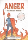 Image for Anger the Ancient Warrior: A Story and Workbook With CBT Activities to Master Your Anger