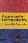 Image for Acupuncture for surviving adversity  : acts of self-preservation