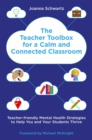 Image for The Teacher Toolbox for a Calm and Connected Classroom