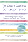 Image for The Carer&#39;s Guide to Schizophrenia