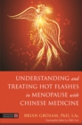 Image for Understanding and treating hot flashes in menopause with Chinese medicine
