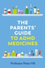 Image for The parents&#39; guide to ADHD medicines