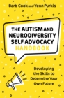 Image for The autism and neurodiversity self advocacy handbook  : developing the skills to determine your own future