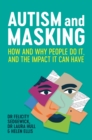 Image for Autism and masking: how and why people do it, and the impact it can have