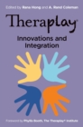 Image for Theraplay: Innovations and Integration