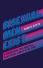Image for Bisexual men exist  : a handbook for bisexual, pansexual and M-spec men