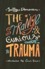 Image for The Strange and Curious Guide to Trauma