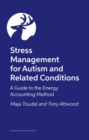 Image for Energy Accounting : Stress Management for Mental Health Monitoring for Autism and Related Conditions