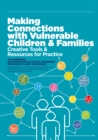 Image for Making Connections with Vulnerable Children and Families
