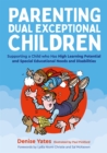Image for Parenting dual exceptional children  : supporting a child who has high learning potential and special educational needs and disabilities