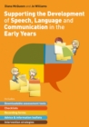 Image for Supporting the Development of Speech, Language and Communication in the Early Years