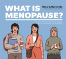 Image for What is menopause?  : a guide for people with autism, special educational needs and disabilities